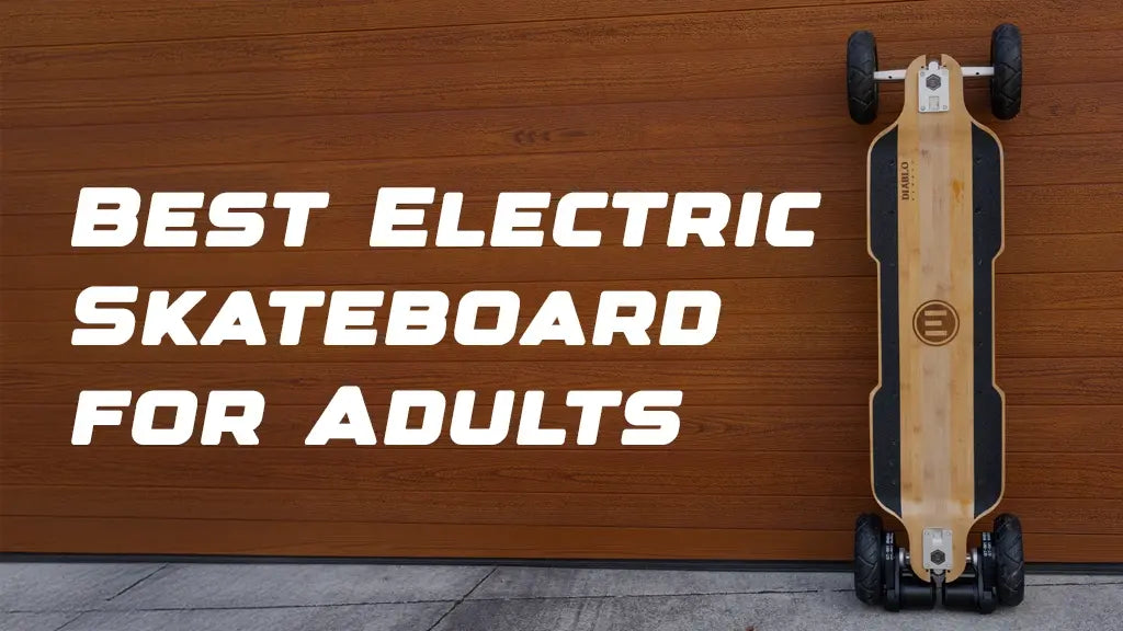 Best Electric Skateboard for Adults in the USA (2026 Guide)