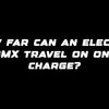 How far can an electric BMX travel on one charge?