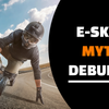 Busting the Myths: 7 Electric Skateboard Misconceptions Debunked